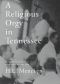 A Religious Orgy in Tennessee · A Reporter's Account of the Scopes Monkey Trial [2006, 2010]